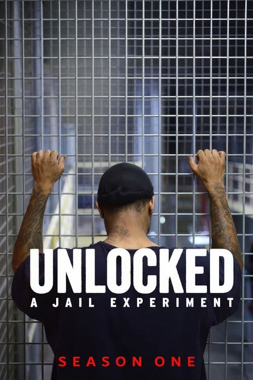 Unlocked: A Jail Experiment S01