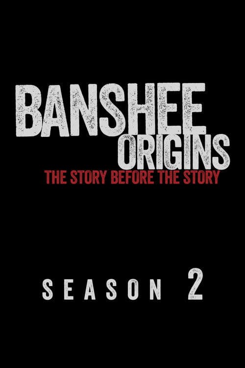 Banshee: Origins S02