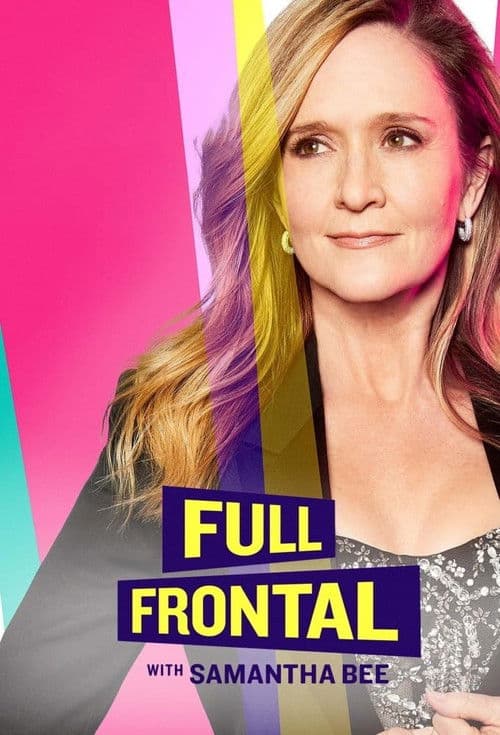 Full Frontal with Samantha Bee S07