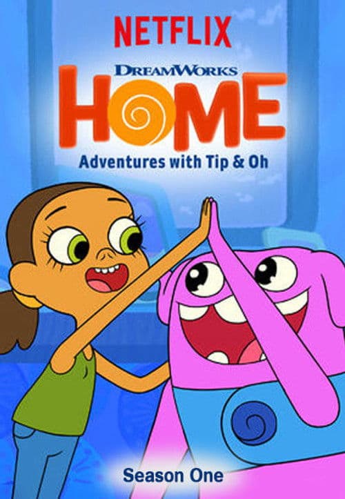 Home: Adventures with Tip & Oh S01
