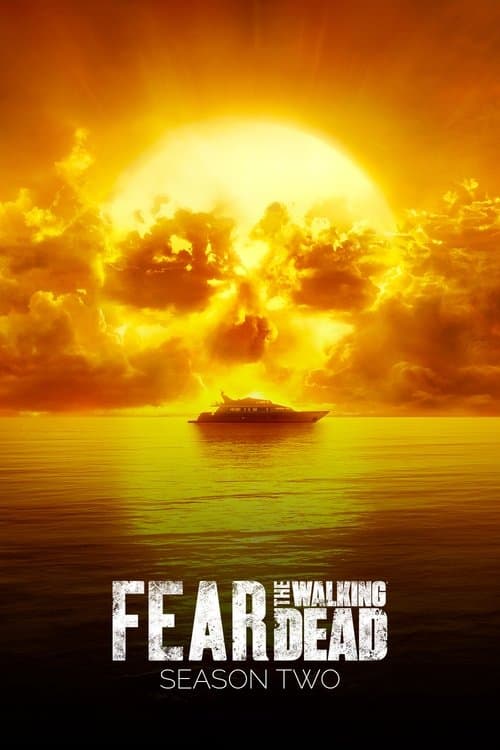 Fear the Walking Dead S02