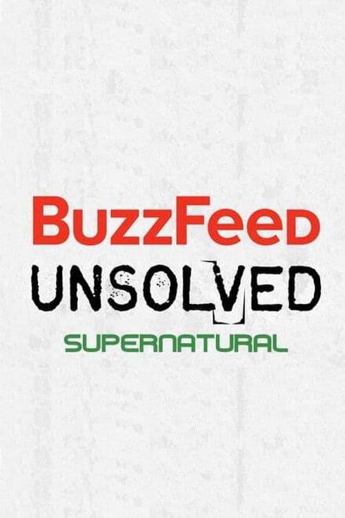 Buzzfeed Unsolved: Supernatural SP