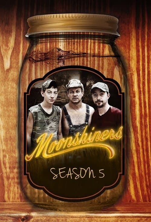 Moonshiners S05