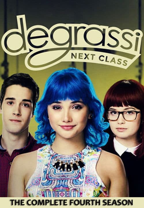 Degrassi: Next Class S04