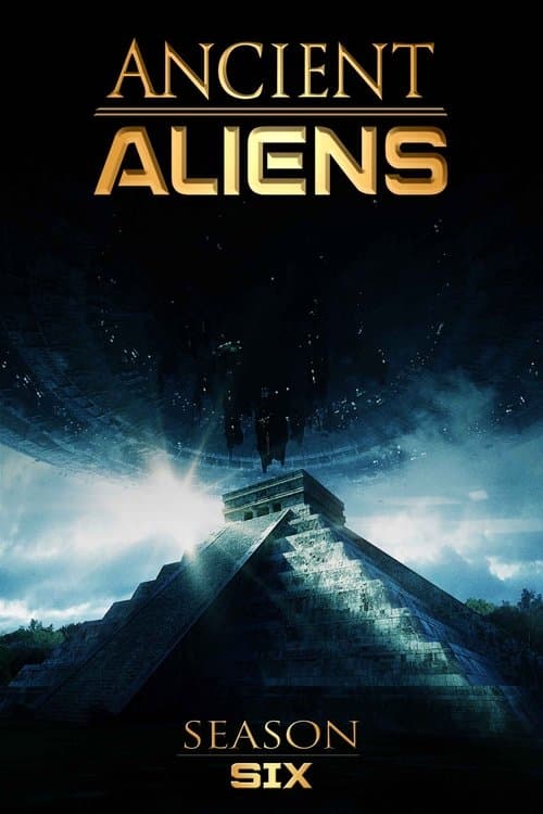 Ancient Aliens S06