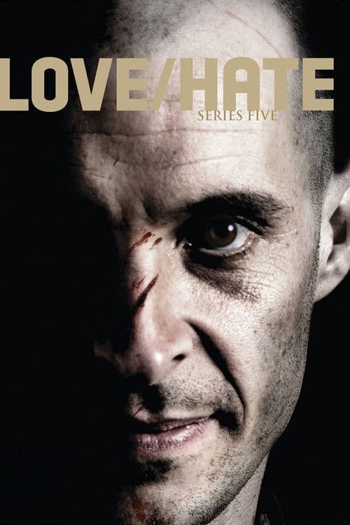 Love/Hate S05