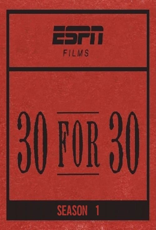 30 for 30 S01