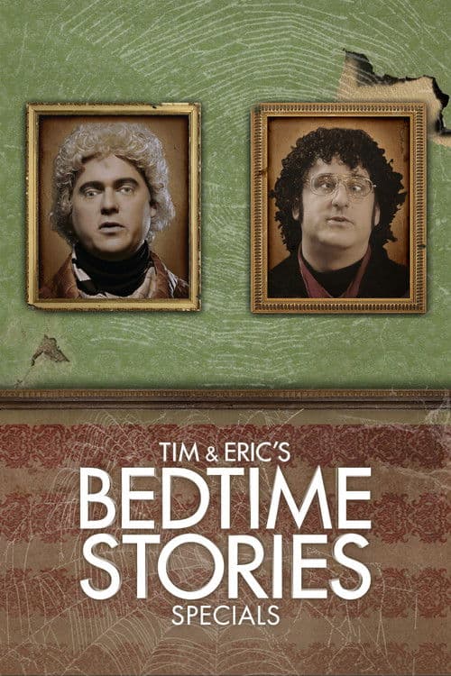 Tim and Eric's Bedtime Stories SP