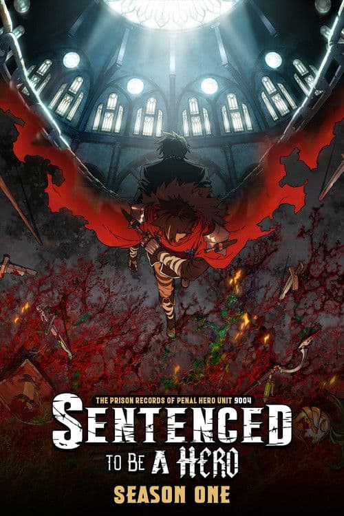 Sentenced to Be a Hero S01