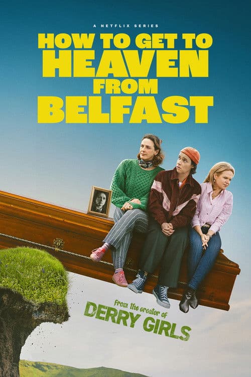 How to Get to Heaven from Belfast S01