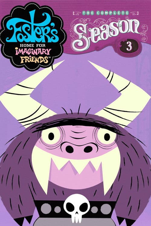 Foster's Home for Imaginary Friends S03