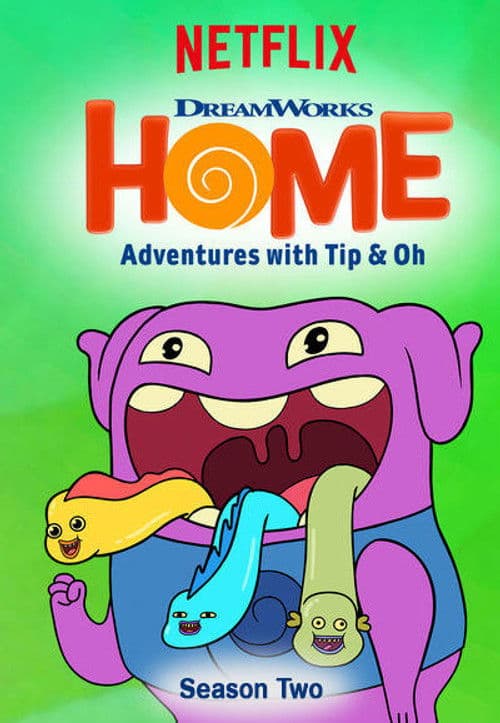 Home: Adventures with Tip & Oh S02