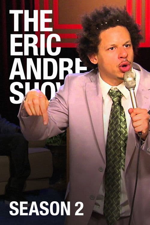 The Eric Andre Show S02