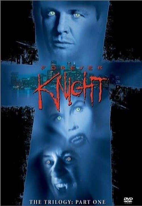 Forever Knight S01