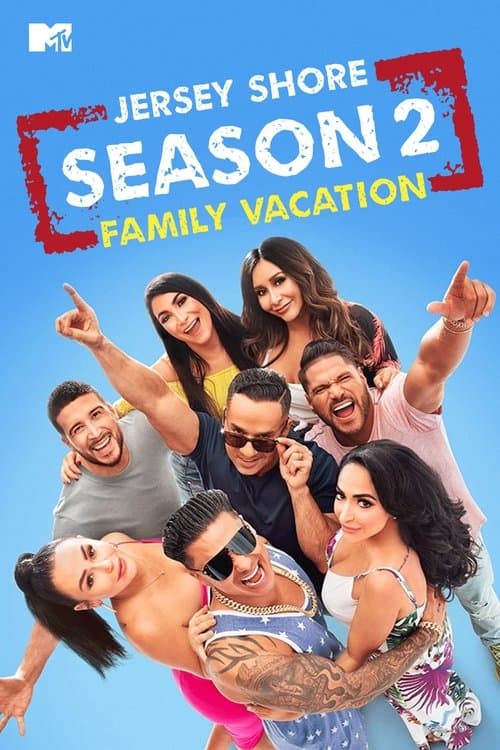 Jersey Shore: Family Vacation S02
