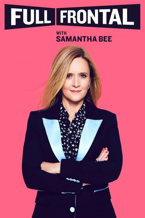 Full Frontal with Samantha Bee S06
