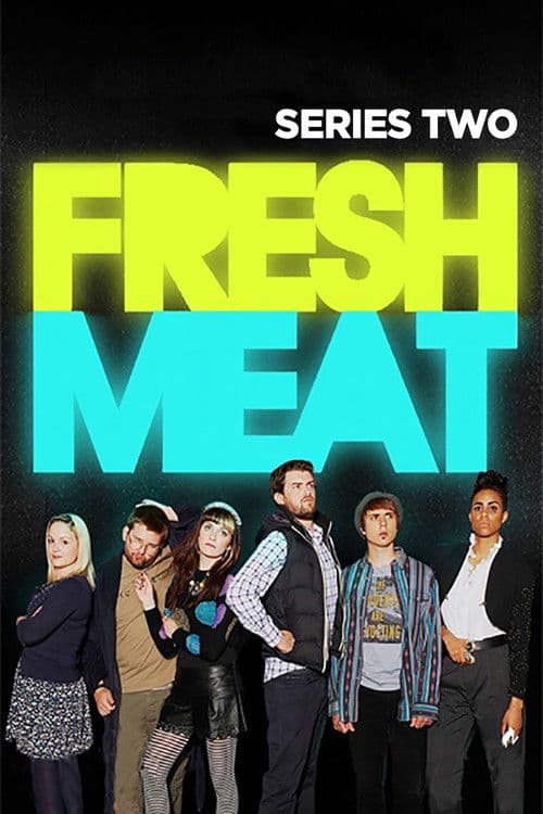 Fresh Meat S02
