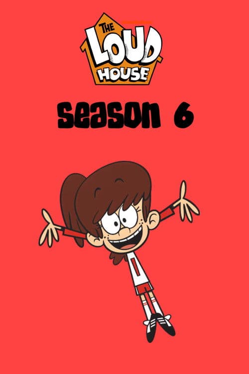 The Loud House S06