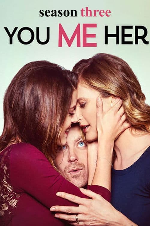 You Me Her S03