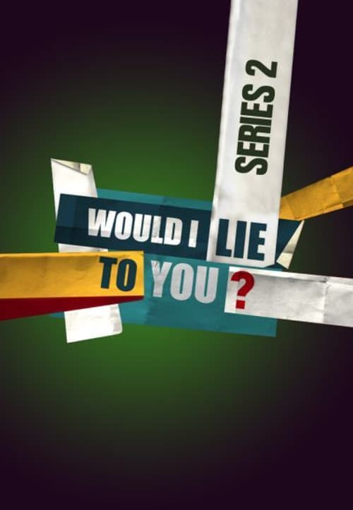 Would I Lie to You? S02