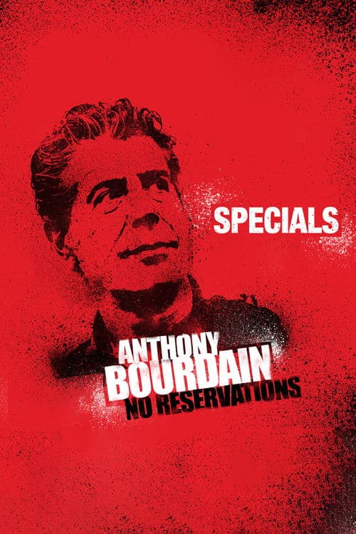 Anthony Bourdain: No Reservations SP