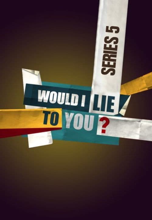 Would I Lie to You? S05