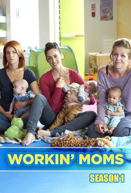 Workin' Moms S01