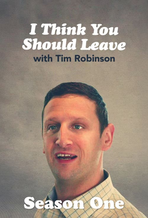 I Think You Should Leave with Tim Robinson S01