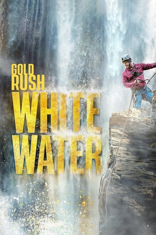 Gold Rush: White Water S04