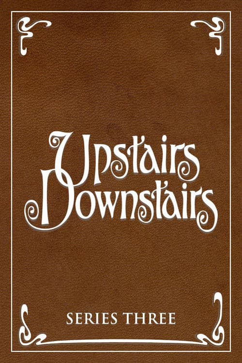 Upstairs, Downstairs S03