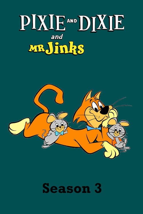 Pixie and Dixie and Mr. Jinks S03