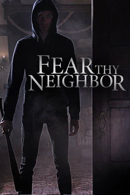 Fear Thy Neighbor S01