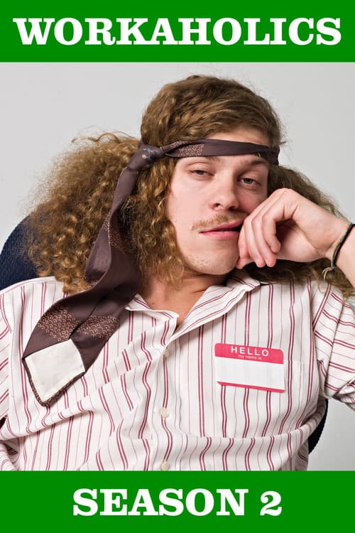Workaholics S02