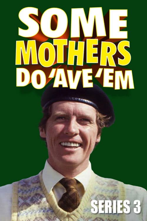 Some Mothers Do 'Ave 'Em S03