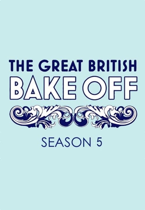 The Great British Bake Off S05