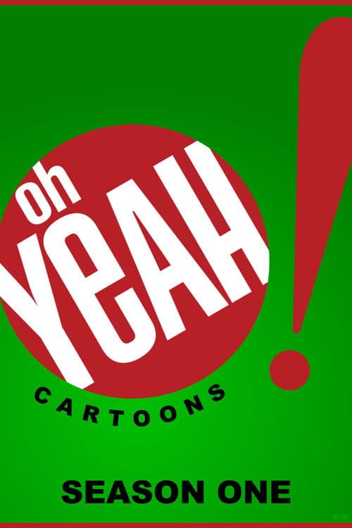 Oh Yeah! Cartoons S01