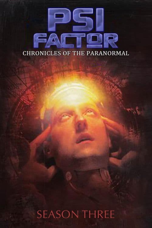 Psi Factor: Chronicles of the Paranormal S03