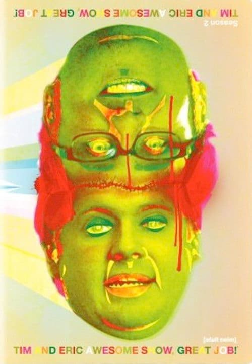 Tim and Eric Awesome Show, Great Job! S02