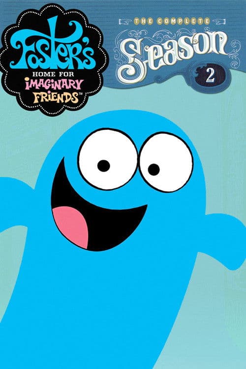 Foster's Home for Imaginary Friends S02