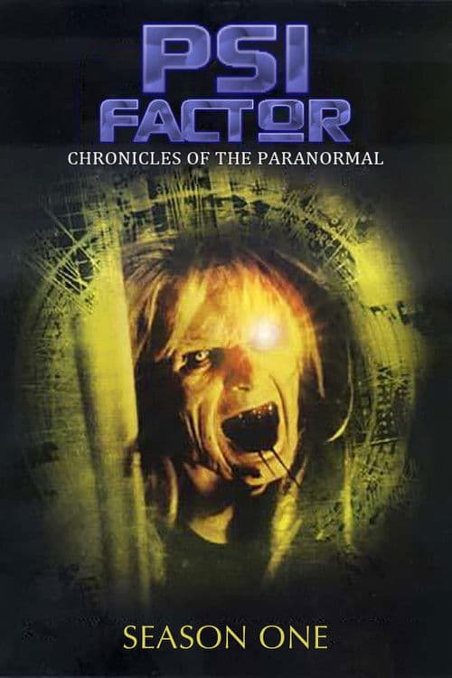 Psi Factor: Chronicles of the Paranormal S01