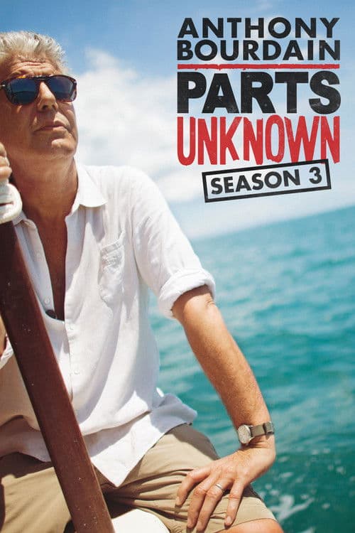 Anthony Bourdain: Parts Unknown S03