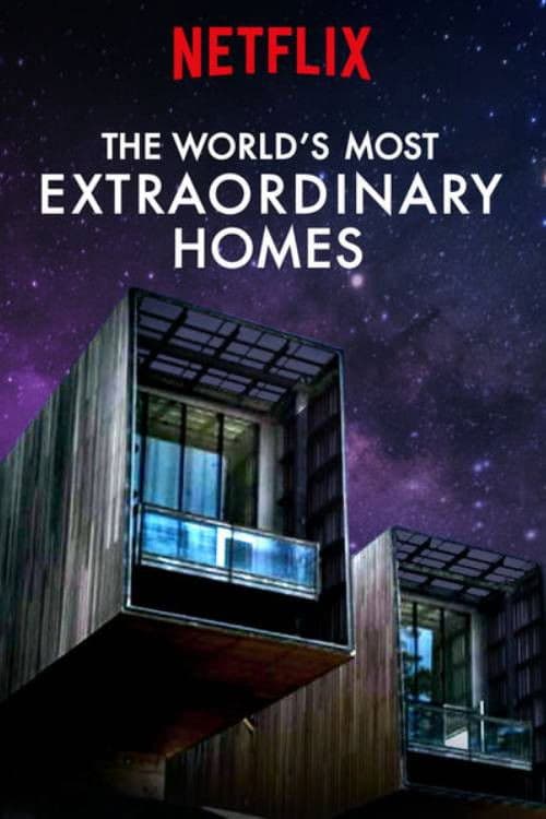 The World's Most Extraordinary Homes S01