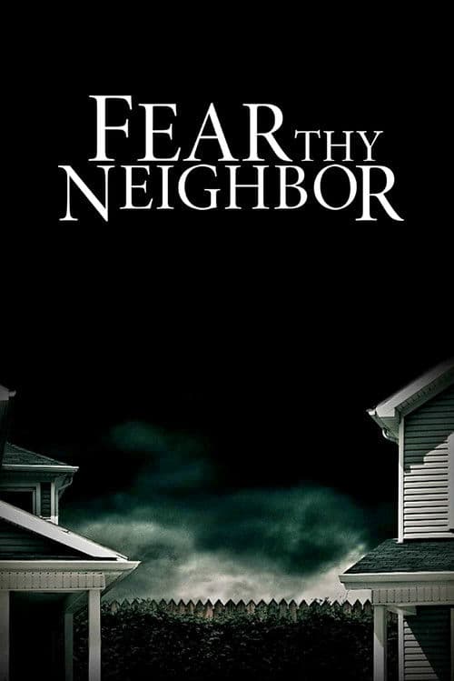 Fear Thy Neighbor S04