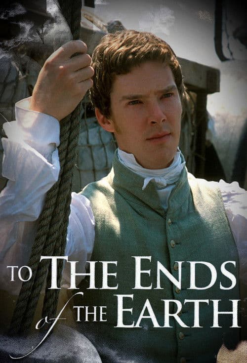 To the Ends of the Earth S01