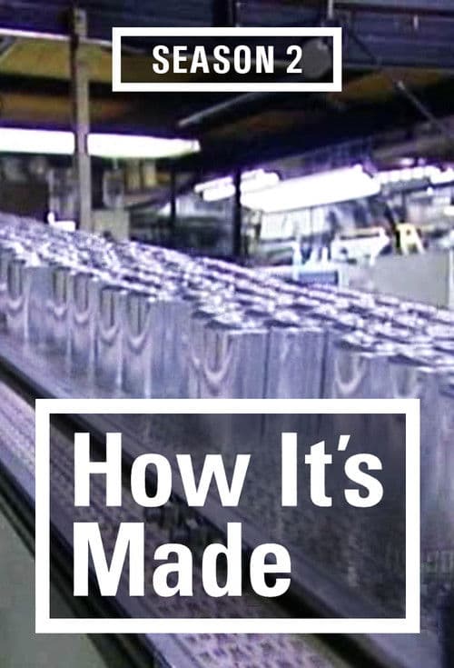 How It's Made S02