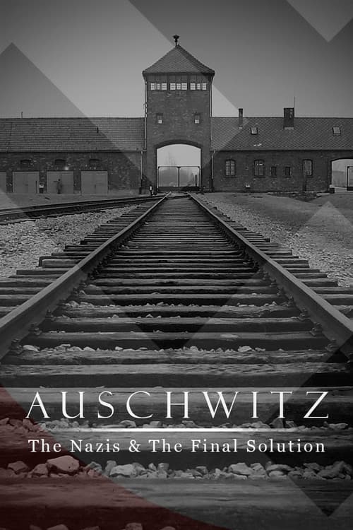 Auschwitz: The Nazis and the Final Solution S01