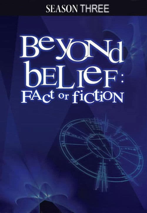 Beyond Belief: Fact or Fiction S03