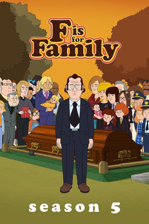 F is for Family S05