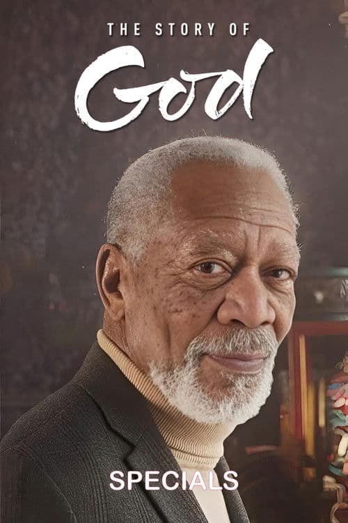 The Story of God with Morgan Freeman SP