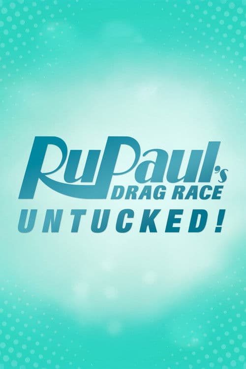 RuPaul's Drag Race: Untucked S07